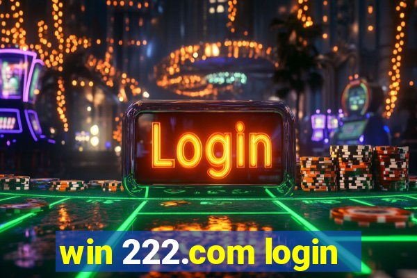 win 222.com login